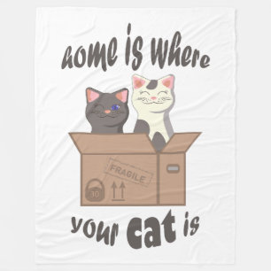 Funny quote Zuhause ist, wo Ihre Katze ist Fleecedecke