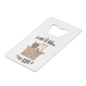 Funny quote Zuhause ist, wo Ihre Katze ist Geldbeutel Flaschenöffner (Rückseite Schrägansicht)