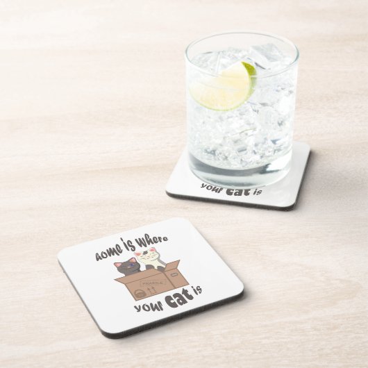 Funny quote Zuhause ist, wo Ihre Katze ist Getränkeuntersetzer (Rechte Seite)