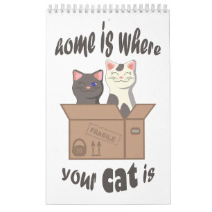 Funny quote Zuhause ist, wo Ihre Katze ist Kalender