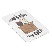 Funny quote Zuhause ist, wo Ihre Katze ist Magnet (Rechte Seite)