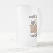 Funny quote Zuhause ist, wo Ihre Katze ist Mattglas Bierglas (VorderseiteRechts)