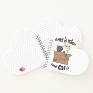 Funny quote Zuhause ist, wo Ihre Katze ist Notizblock