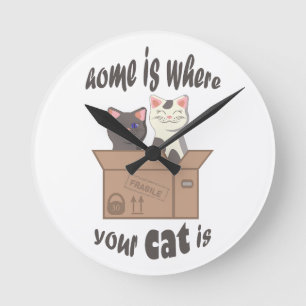 Funny quote Zuhause ist, wo Ihre Katze ist Runde Wanduhr