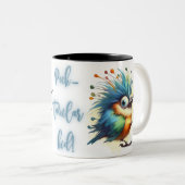 Funny Quotes Funny Quirky Whimsical Bird Zweifarbige Tasse (VorderseiteRechts)