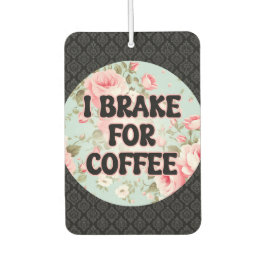 Funny Quotes Girl Drivers Blumenwagen Autolufterfrischer