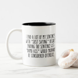 Funny Quotes Kaffee Zweifarbige Tasse