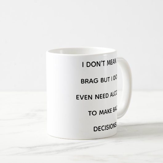 Funny Quotes Relatable Self Depricating Mug Kaffeetasse (VorderseiteRechts)