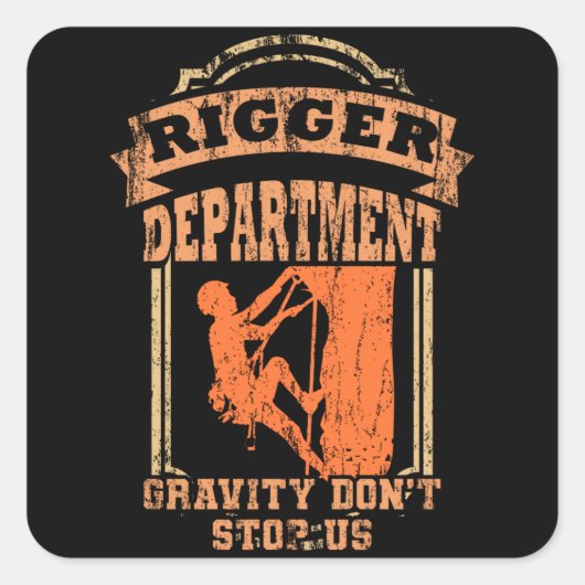 FUNNY QUOTES Rigger Gift Rigging Crew Bühne Crew Quadratischer Aufkleber (Vorderseite)