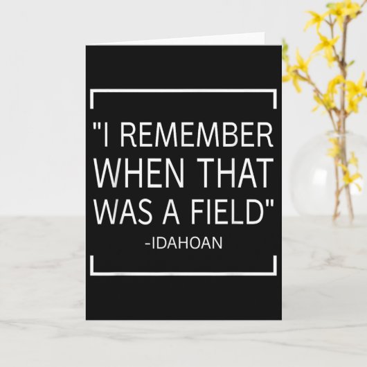 Funny Quotes Saying - I Remember When That Was A F Karte (Gelbe Blume)