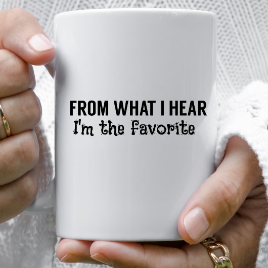 Funny Quotes Sibling Rivalry Ich bin der Favorit Kaffeetasse