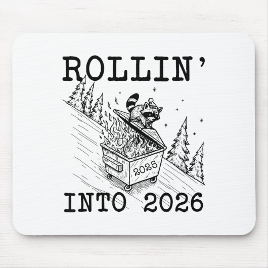Funny Raccoon 2026 Snarky New Year, Rollin' 2025 I Mousepad (Vorne)