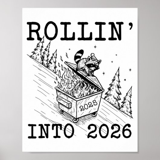 Funny Raccoon 2026 Snarky New Year, Rollin' 2025 I Poster (Vorne)