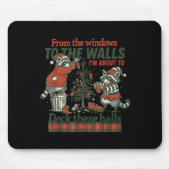 Funny Raccoon Christmas Deck These Halls Humor Mousepad (Vorne)