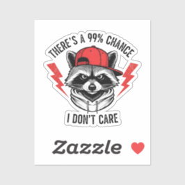 Funny Raccoon Es gibt eine 99%-ige Chance, dass ic Aufkleber