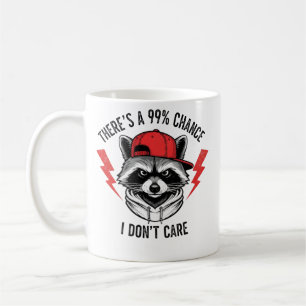 Funny Raccoon Es gibt eine 99%-ige Chance, dass ic Kaffeetasse