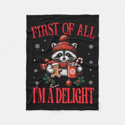 Funny Raccoon First Of All I'm A Delight Merry Chr Fleecedecke (Vorderseite)