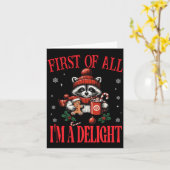 Funny Raccoon First Of All I'm A Delight Merry Chr Karte (Gelbe Blume)