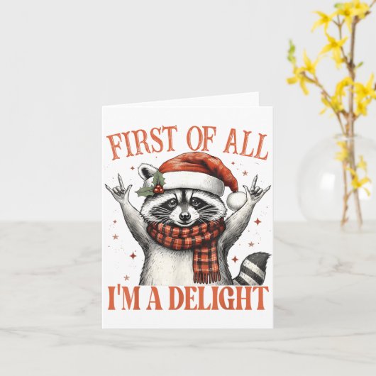 Funny Raccoon First Of All I'm A Delight Merry Chr Karte (Gelbe Blume)