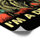 Funny Raccoon First Of All Im A Delight Racoon For Poster (Ecke)