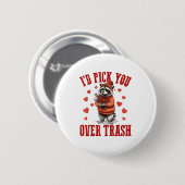 Funny Raccoon I’d Ck You Over Trash Valentines Day Button (Vorne & Hinten)