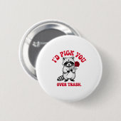 Funny Raccoon I’d Ck You Over Trash Valentines Day Button (Vorne & Hinten)