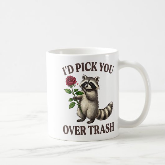 Funny Raccoon I’d Ck You Over Trash Valentines Day Kaffeetasse (Rechts)