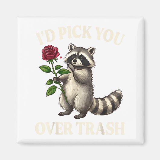 Funny Raccoon I’d Ck You Over Trash Valentines Day Magnet (Vorne)