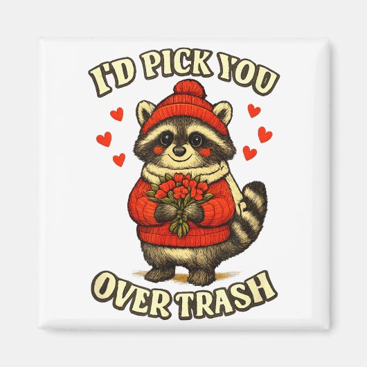 Funny Raccoon I’d Ck You Over Trash Valentines Day Magnet (Vorne)