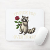 Funny Raccoon I’d Ck You Over Trash Valentines Day Mousepad (Mit Mouse)