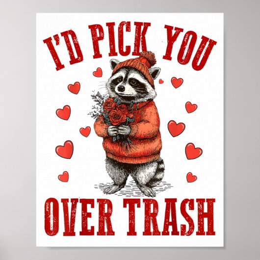 Funny Raccoon I’d Ck You Over Trash Valentines Day Poster (Vorne)