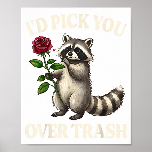 Funny Raccoon I’d Ck You Over Trash Valentines Day Poster (Vorne)