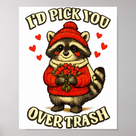 Funny Raccoon I’d Ck You Over Trash Valentines Day Poster (Vorne)
