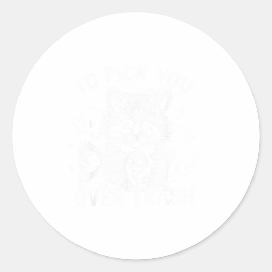 Funny Raccoon I’d Ck You Over Trash Valentines Day Runder Aufkleber (Vorderseite)