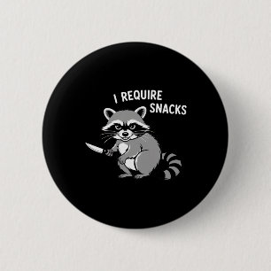 Funny Raccoon Ich benötige Snacks Halloween Spaß 1 Button