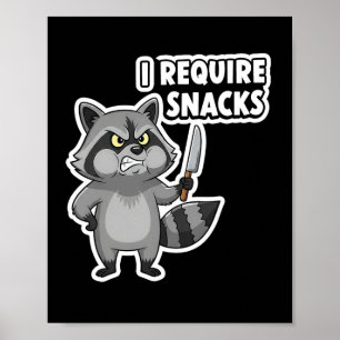 Funny Raccoon Ich brauche Snacks Halloween Spaß Au Poster