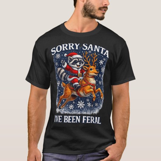 Funny Raccoon Riding Reindeer Sorry Santa Christma T-Shirt (Vorderseite)