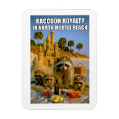 Funny Raccoon Royalty in North Myrtle Beach Magnet (Vertikal)