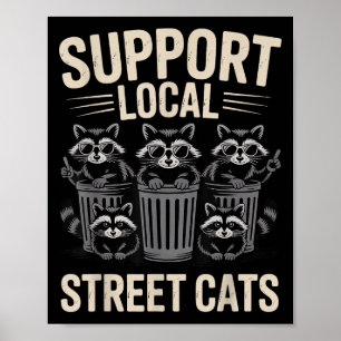Funny Raccoon Sungles Vintag Support Lokale Straße Poster