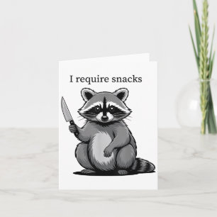Funny Raccoon Süße Tier Spaß Ich benötige Snacks Karte