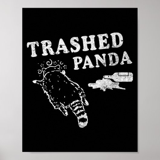 Funny Raccoon,trashed Panda For Him Men, Women  Poster (Vorne)