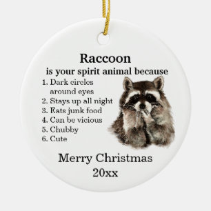 Funny Raccoon Your Spirit Animal Christmas Spaß Keramik Ornament