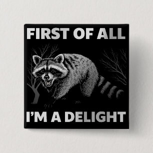 Funny Raccoon Zitat - Zunächst einmal bin ich ein  Button