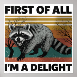 Funny Raccoon Zitat - Zunächst einmal bin ich ein  Poster