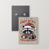 Funny Raccoon zuerst bin ich ein Freude Weihnachte Button (Vorderseite/Rückseite)