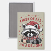 Funny Raccoon zuerst bin ich ein Freude Weihnachte Magnet (Vorderseite/Rückseite)