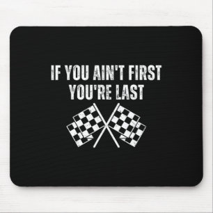 Funny Race Car, wenn du nicht zuerst bist du der L Mousepad
