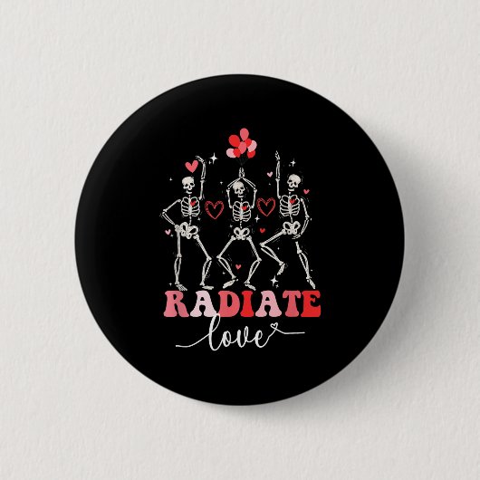 Funny Radiate Liebe Valentine Röntgen Tech Radiolo Button (Vorderseite)