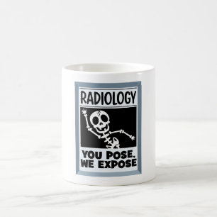Funny Radiology Pun Sie Pose, dass wir Kaffee Tass Kaffeetasse