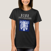 Funny Radiology Radiologist, Knochenfotograf, Dokt T-Shirt (Vorderseite)